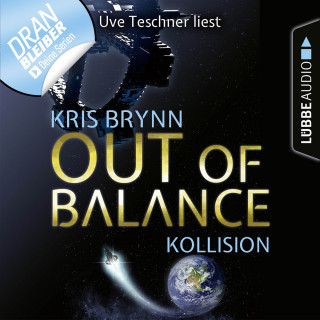 Kris Brynn: Fallen Universe, Folge 1: Out of Balance - Kollision (Ungekürzt)
