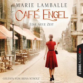 Marie Lamballe: Eine neue Zeit - Café Engel, Teil 1 (Gekürzt)