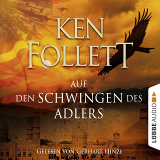 Ken Follett: Auf den Schwingen des Adlers (Gekürzt)