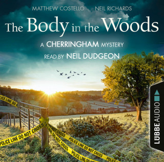 Matthew Costello, Neil Richards: The Body in the Woods - The Cherringham Novels: A Cherringham Mystery 2 (Unabridged)