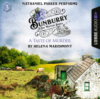 Helena Marchmont: A Taste of Murder - Bunburry - Countryside Mysteries: A Cosy Shorts Series, Episode 3 (Unabridged)