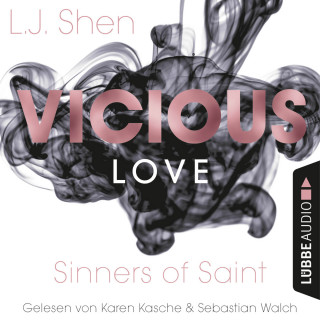 L. J. Shen: Vicious Love - Sinners of Saint 1 (Ungekürzt)