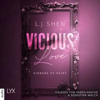 L. J. Shen: Vicious Love - Sinners of Saint 1 (Ungekürzt)