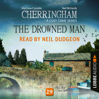 Matthew Costello, Neil Richards: The Drowned Man - Cherringham - A Cosy Crime Series: Mystery Shorts 29 (Unabridged)
