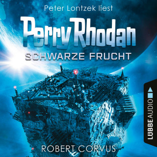 Robert Corvus: Schwarze Frucht, Dunkelwelten - Perry Rhodan 2 (Ungekürzt)