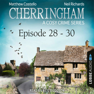 Matthew Costello, Neil Richards: Episode 28-30 - A Cosy Crime Compilation - Cherringham: Crime Series Compilations 10 (Unabridged)