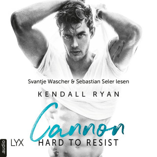 Kendall Ryan: Hard to Resist - Cannon - Roommates, Band 1 (Ungekürzt)