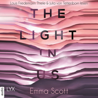 Emma Scott: The Light in Us - Light-in-us-Reihe 1 (Ungekürzt)