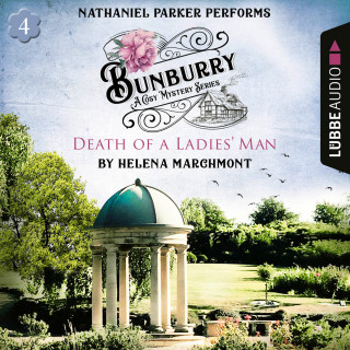 Helena Marchmont: Death of a Ladies' Man - Bunburry - Countryside Mysteries: A Cosy Shorts Series, Episode 4 (Unabridged)