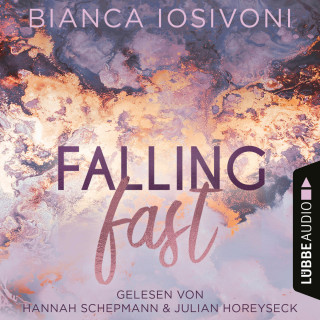 Bianca Iosivoni: Falling Fast - Hailee & Chase 1 (Ungekürzt)