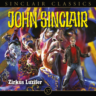 Jason Dark: John Sinclair, Classics, Folge 37: Zirkus Luzifer