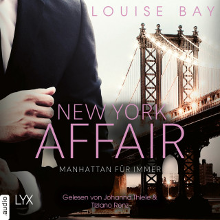 Louise Bay: Manhattan für immer - New York Affair 3 (Ungekürzt)