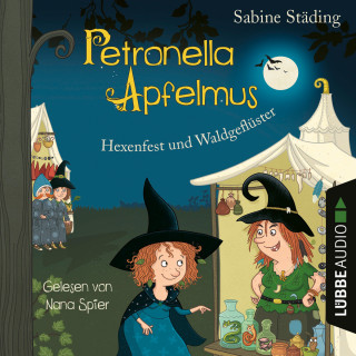 Sabine Städing: Hexenfest und Waldgeflüster - Petronella Apfelmus, Band 7 (Gekürzt)