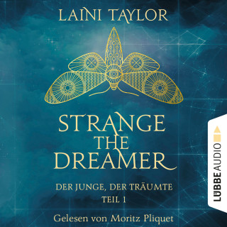 Laini Taylor: Der Junge, der träumte - Strange the Dreamer, Teil 1 (Ungekürzt)