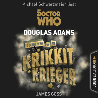 Douglas Adams, James Goss: Doctor Who und die Krikkit-Krieger - Doctor Who Romane 8 (Gekürzt)
