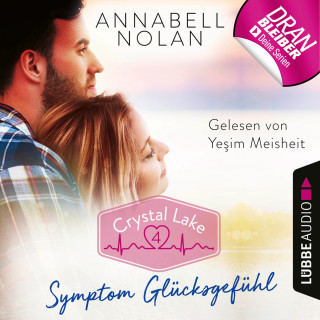 Annabell Nolan: Crystal Lake, Folge 4: Symptom Glücksgefühl (Ungekürzt)