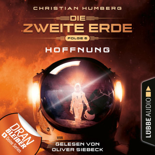 Christian Humberg: Mission Genesis - Die zweite Erde, Folge 6: Hoffnung (Ungekürzt)