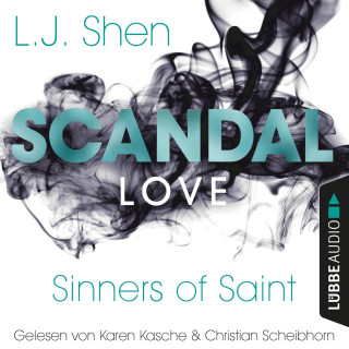 L. J. Shen: Scandal Love - Sinners of Saint 3 (Ungekürzt)