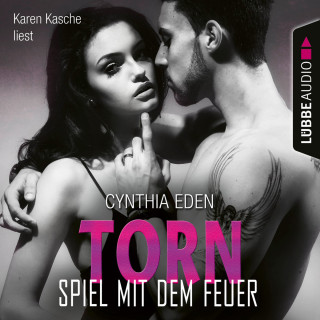 Cynthia Eden: Torn - Spiel mit dem Feuer - LOST 4 (Ungekürzt)