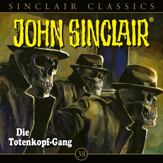 Jason Dark: Geisterjäger John Sinclair, Classics, Folge 38: Die Totenkopf-Gang