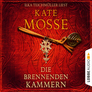 Kate Mosse: Die brennenden Kammern (Gekürzt)