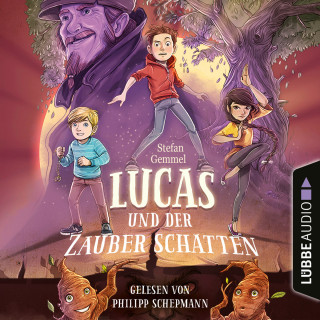 Stefan Gemmel: Lucas und der Zauberschatten (Gekürzt)