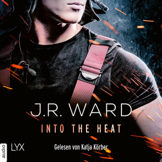 J. R. Ward: Into the Heat (Ungekürzt)