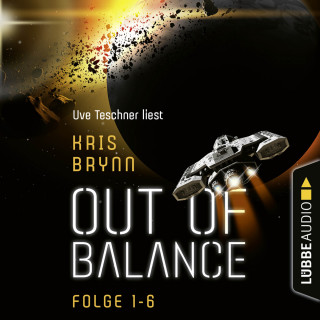 Kris Brynn: Out of Balance, Folge 1-6: Sammelband (Ungekürzt)