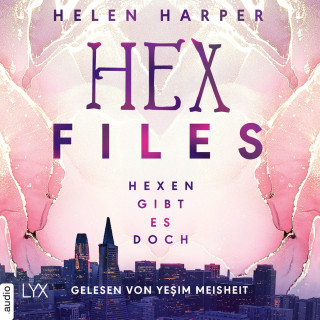 Helen Harper: Hexen gibt es doch - Hex Files, Band 1 (Ungekürzt)