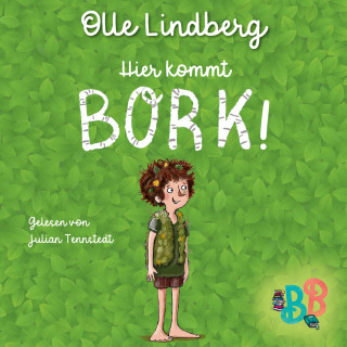Olle Lindberg: Hier kommt Bork! - Kurzgeschichte (Ungekürzt)