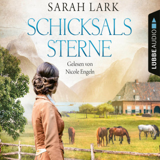 Sarah Lark: Schicksalssterne (Gekürzt)