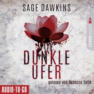 Sage Dawkins: Dunkle Ufer (Ungekürzt)