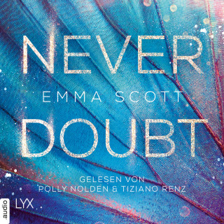 Emma Scott: Never Doubt (Ungekürzt)