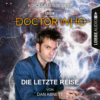 Dan Abnett: Doctor Who - Die letzte Reise (Ungekürzt)