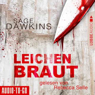 Sage Dawkins: Leichenbraut (Ungekürzt)