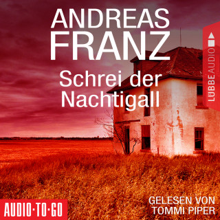 Andreas Franz: Schrei der Nachtigall (Gekürzt)