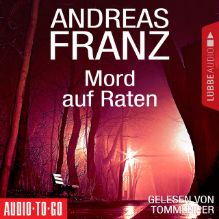 Andreas Franz: Mord auf Raten (Gekürzt)