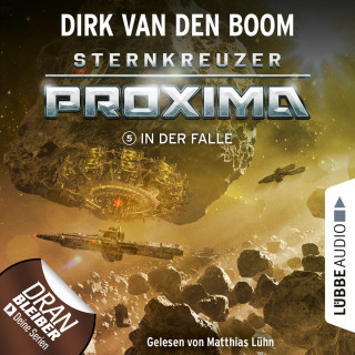 Dirk van den Boom: In der Falle - Sternkreuzer Proxima, Folge 5 (Ungekürzt)