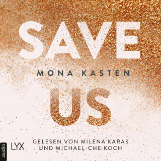 Mona Kasten: Save Us - Maxton Hall Reihe, Band 3 (Ungekürzt)