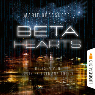 Marie Graßhoff: Beta Hearts (Ungekürzt)