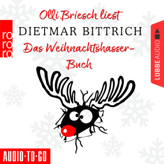 Dietmar Bittrich: Das Weihnachtshasser-Buch (Ungekürzt)