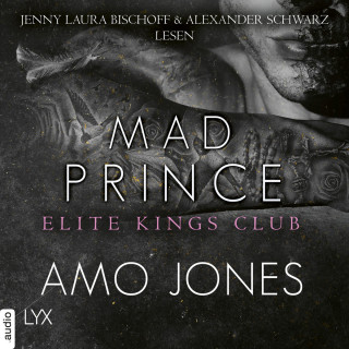 Amo Jones: Mad Prince - Elite Kings Club, Teil 4 (Ungekürzt)