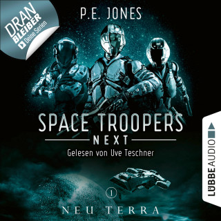 P. E. Jones: Neu Terra - Space Troopers Next, Folge 1 (Ungekürzt)