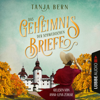 Tanja Bern: Das Geheimnis der schwedischen Briefe (Ungekürzt)