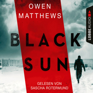 Owen Matthews: Black Sun (Gekürzt)