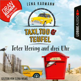 Lena Karmann: Toter Hering auf drei Uhr - Taxi, Tod und Teufel, Folge 5 (Ungekürzt)
