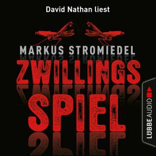 Markus Stromiedel: Zwillingsspiel (Gekürzt)