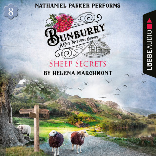 Helena Marchmont: Bunburry - Sheep Secrets - A Cosy Mystery Series, Episode 8 (Unabridged)
