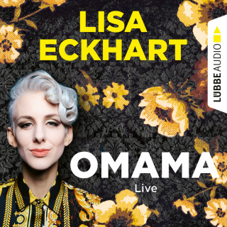 Lisa Eckhart: Omama - Live - Lesung aus dem Literaturhaus Leipzig (Gekürzt)
