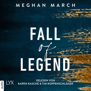 Meghan March: Fall of Legend - Legend Trilogie, Teil 1 (Ungekürzt)